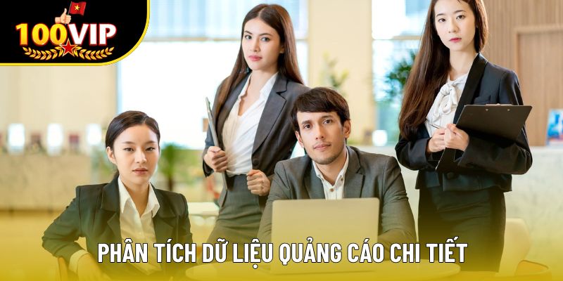 Phân tích dữ liệu quảng cáo chi tiết